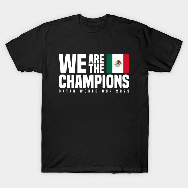 Qatar World Cup Champions 2022 - Mexico T-Shirt by Den Vector